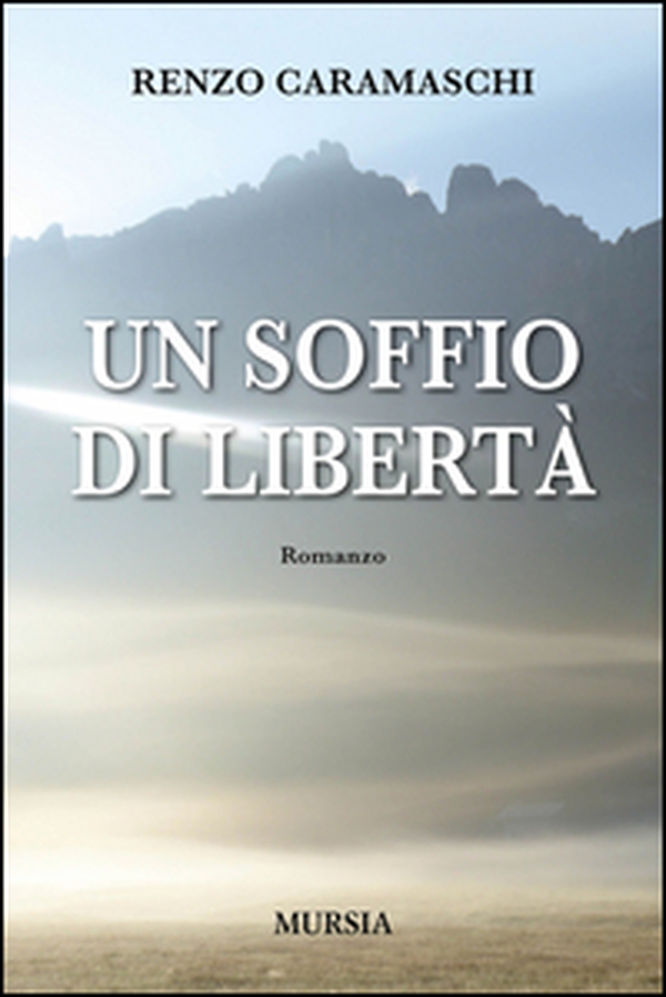 Un soffio di libertà - Librerie.coop Un soffio di libertà - Librerie.coop