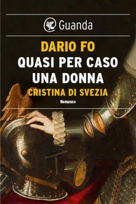 Quasi per caso una donna - Librerie.coop