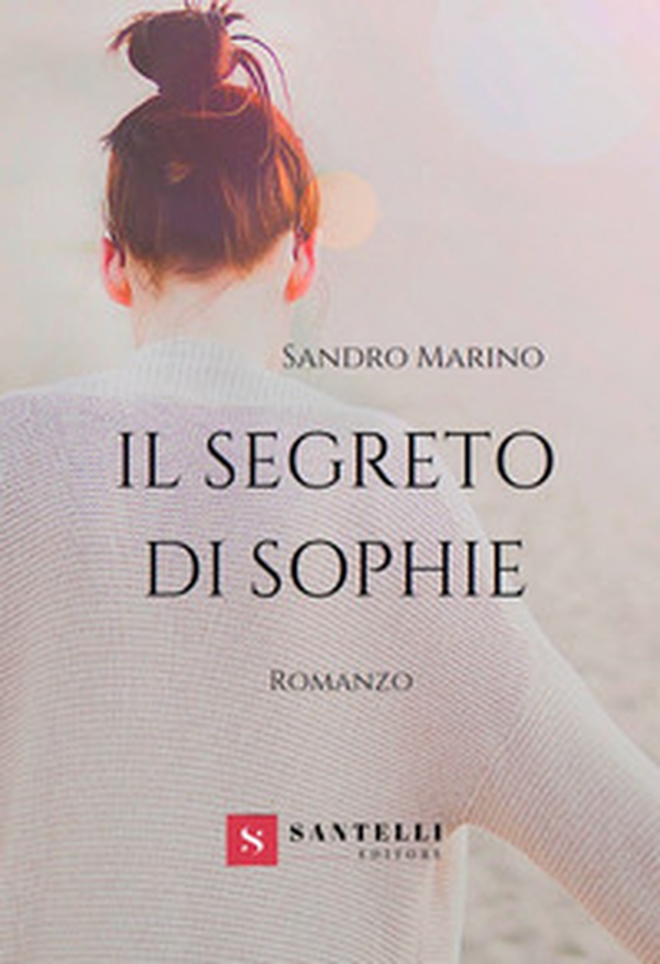 Il segreto di Sophie - Librerie.coop Il segreto di Sophie - Librerie.coop