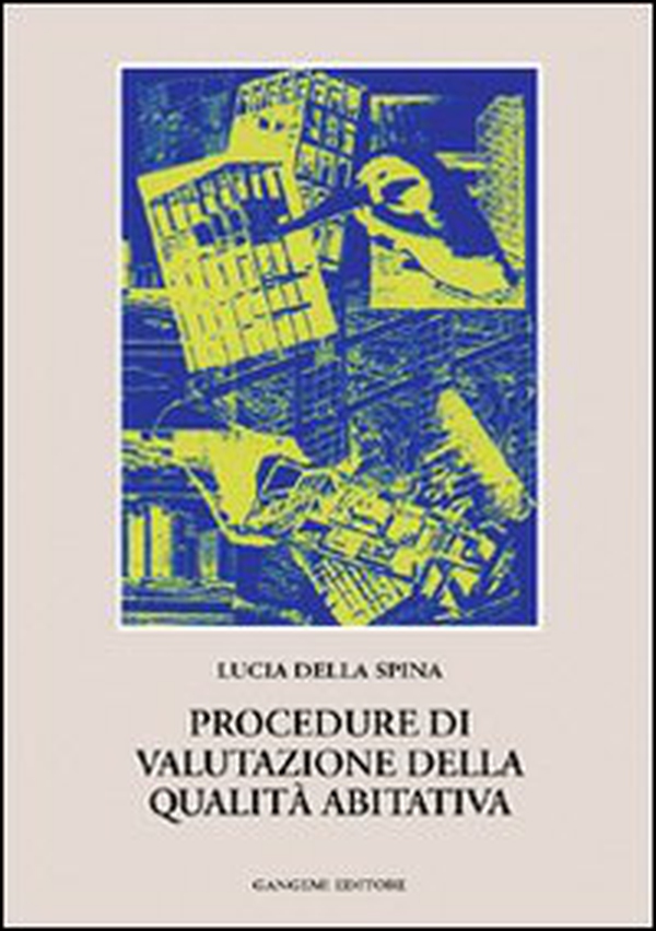 Procedure di valutazione nella qualità abitativa - Librerie.coop Procedure di valutazione nella qualità abitativa - Librerie.coop