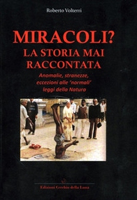 Miracoli? La storia mai raccontata - Librerie.coop