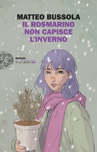Il rosmarino non capisce l'inverno - Librerie.coop Il rosmarino non capisce l'inverno - Librerie.coop