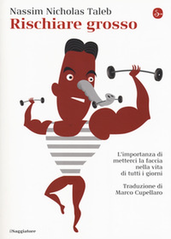 Rischiare grosso. L'importanza di metterci la faccia nella vita di tutti i giorni - Librerie.coop Rischiare grosso. L'importanza di metterci la faccia nella vita di tutti i giorni - Librerie.coop