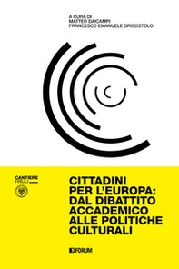 Cittadini per l'Europa: dal dibattito accademico alle politiche culturali - Librerie.coop