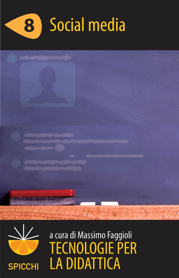 Tecnologie per la didattica 8 - Social media (ePub Spicchi) - Librerie.coop