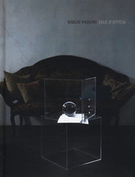 Giulio Paolini. Sale d'attesa. Catalogo della mostra (Londra, 20 giugno-20 settembre 2019). Ediz. inglese - Librerie.coop