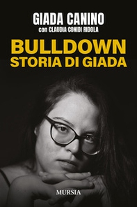 Bulldown. Storia di Giada - Librerie.coop