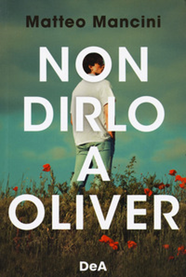 Non dirlo a Oliver - Librerie.coop Non dirlo a Oliver - Librerie.coop