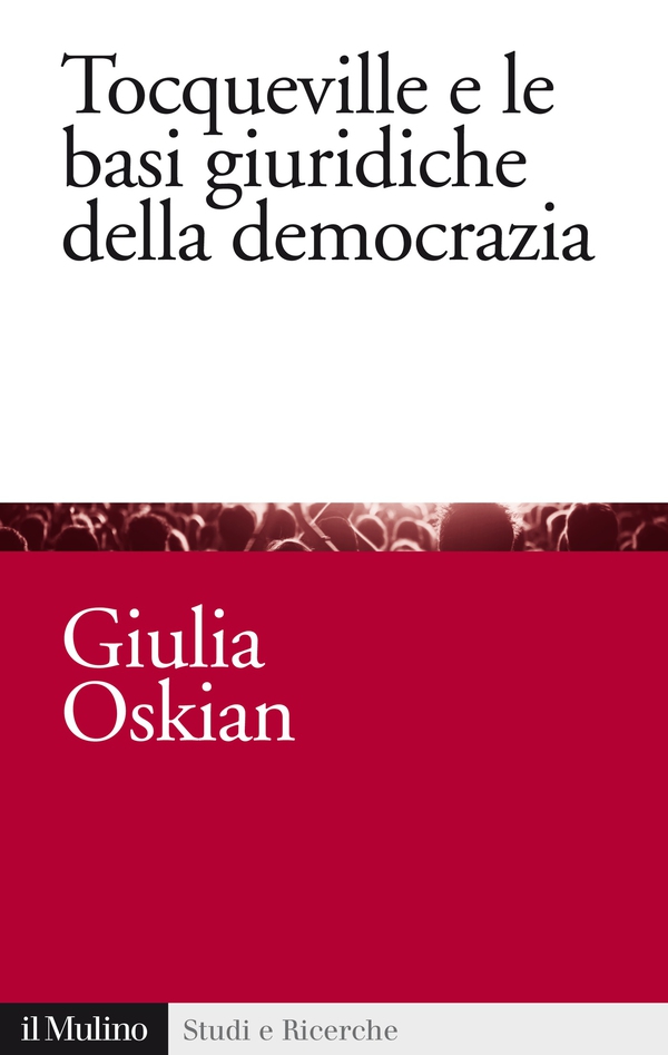 Tocqueville e le basi giuridiche della democrazia - Librerie.coop Tocqueville e le basi giuridiche della democrazia - Librerie.coop