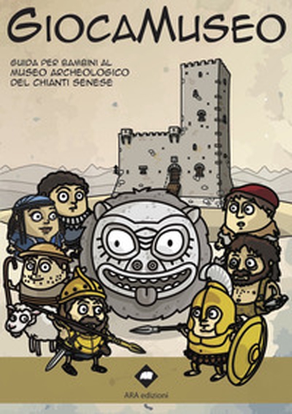 Giocamuseo. Guida per bambini al Museo Archeologico del Chianti senese - Librerie.coop Giocamuseo. Guida per bambini al Museo Archeologico del Chianti senese - Librerie.coop