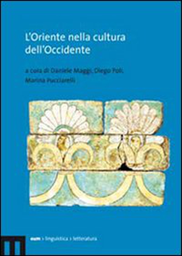 L'Oriente nella cultura dell'Occidente. Atti del Convegno (Macerata, 21 ottobre 2004) - Librerie.coop L'Oriente nella cultura dell'Occidente. Atti del Convegno (Macerata, 21 ottobre 2004) - Librerie.coop