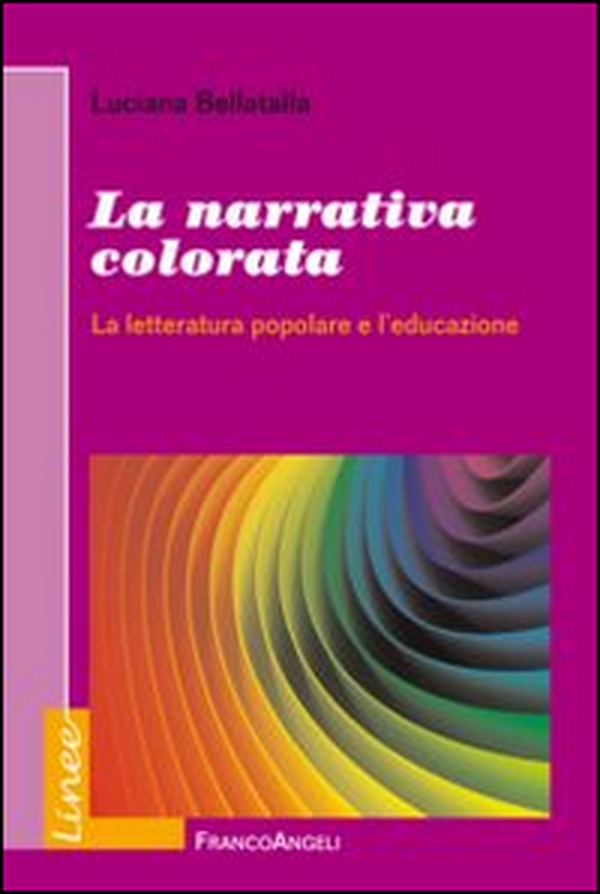 La narrativa colorata. La letteratura popolare e l'educazione - Librerie.coop La narrativa colorata. La letteratura popolare e l'educazione - Librerie.coop