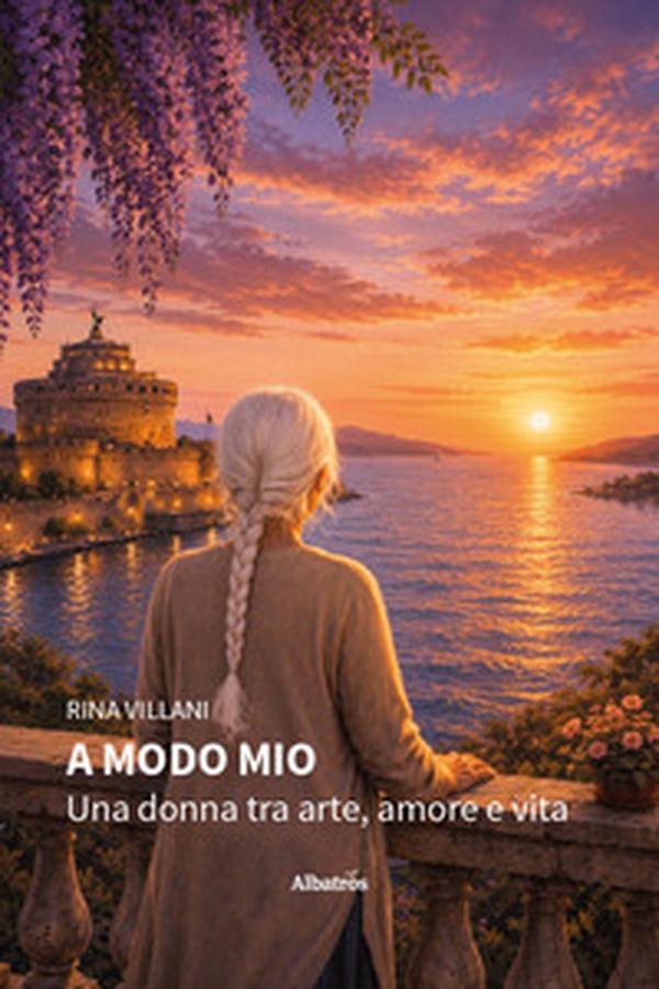 A modo mio. Una donna tra arte, amore e vita - Librerie.coop