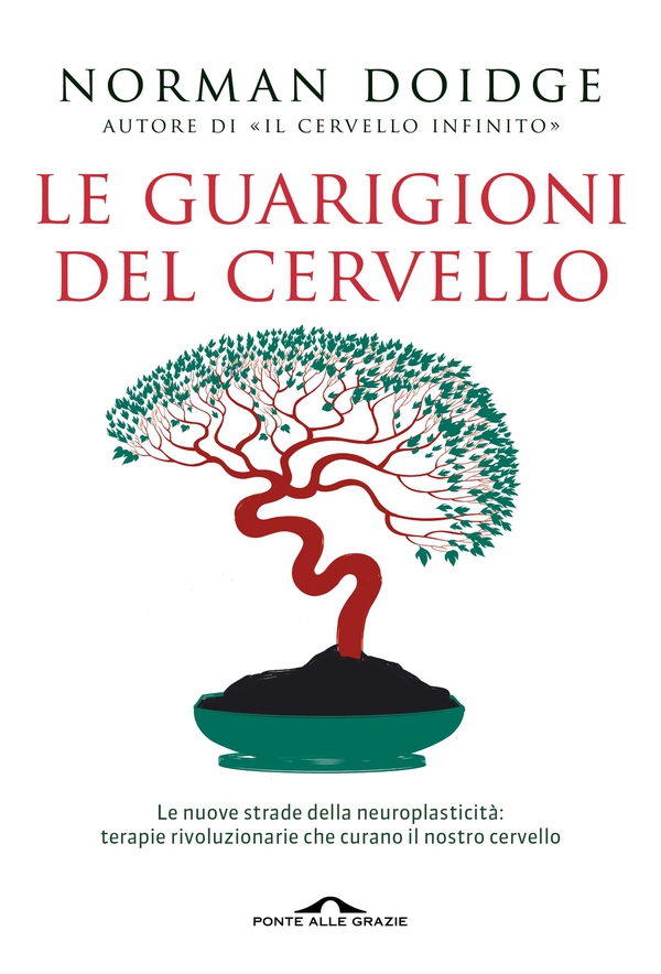 Le guarigioni del cervello - Librerie.coop Le guarigioni del cervello - Librerie.coop