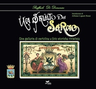 Un saluto da Sarno. Una galleria di cartoline e foto storiche rivisitate - Librerie.coop