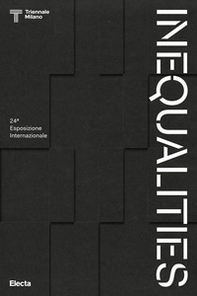 Inequalities. 24ª Esposizione internazionale - Librerie.coop