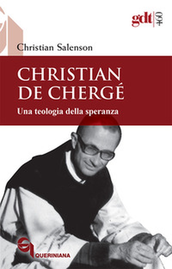Christian de Chergé. Una teologia della speranza - Librerie.coop Christian de Chergé. Una teologia della speranza - Librerie.coop