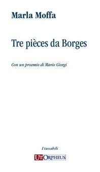 Tre pièces da Borges - Librerie.coop Tre pièces da Borges - Librerie.coop