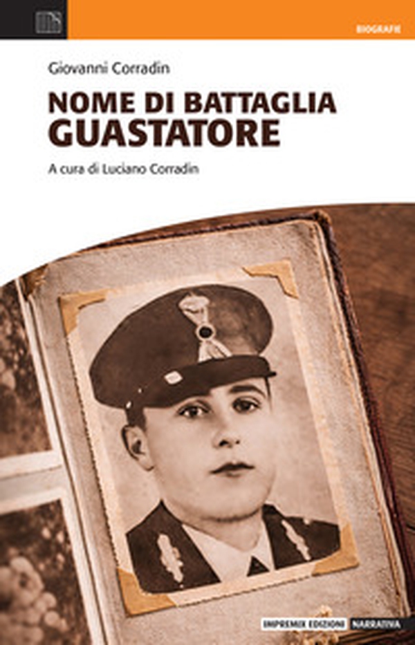 Nome di battaglia Guastatore - Librerie.coop