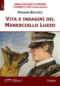 Vita e indagini del Maresciallo Luzzo - Librerie.coop