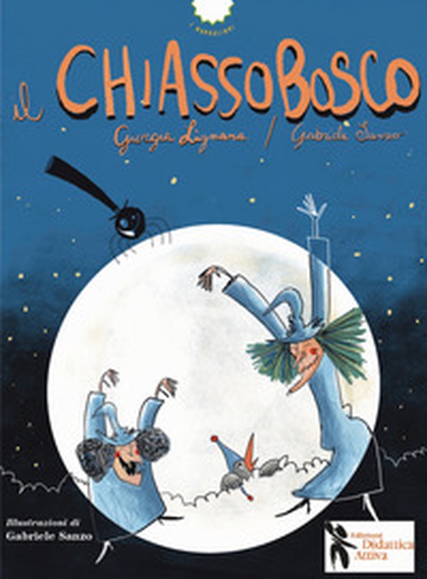 Il chiassobosco - Librerie.coop Il chiassobosco - Librerie.coop