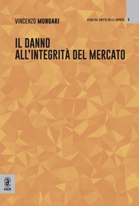 Il danno all'integrità del mercato - Librerie.coop Il danno all'integrità del mercato - Librerie.coop