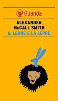 Il leone e la lepre - Librerie.coop Il leone e la lepre - Librerie.coop
