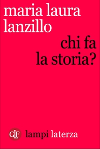 Chi fa la storia? - Librerie.coop