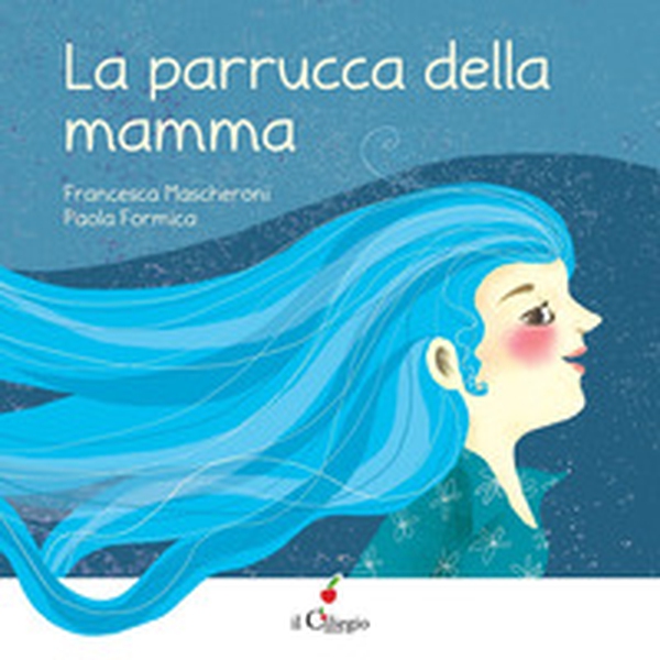 La parrucca della mamma - Librerie.coop La parrucca della mamma - Librerie.coop