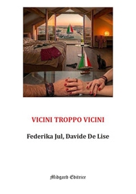 Vicini troppo vicini - Librerie.coop