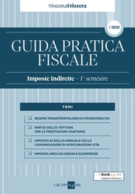 Guida pratica fiscale. Imposte indirette. 1° semestre 2025 - Vol. 1 - Librerie.coop