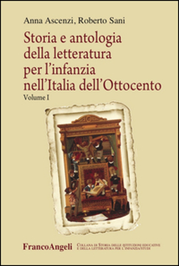 Storia e antologia della letteratura per l'infanzia nell'Italia dell'Ottocento - Librerie.coop Storia e antologia della letteratura per l'infanzia nell'Italia dell'Ottocento - Librerie.coop