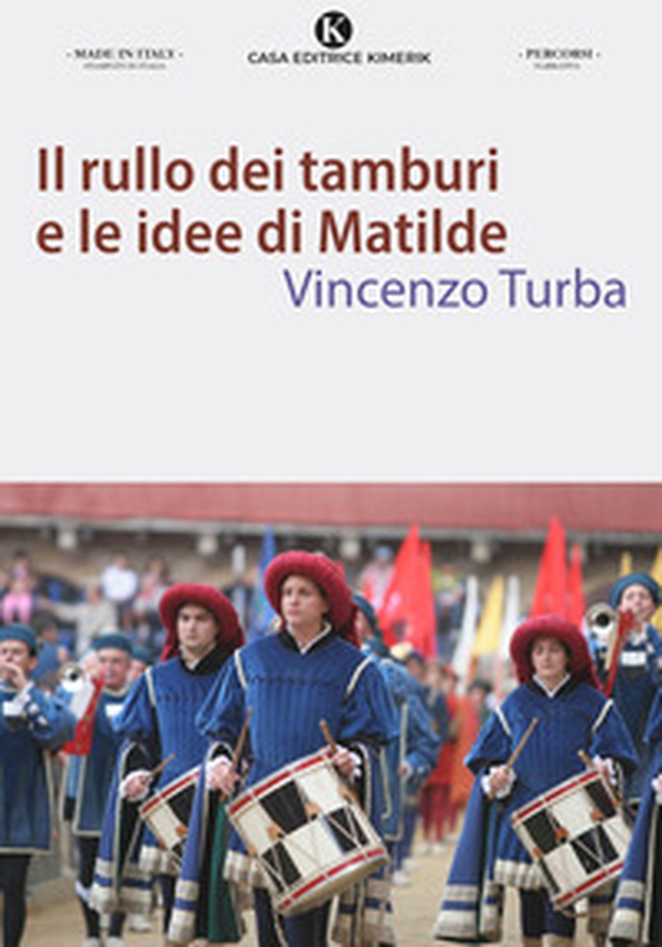 Il rullo dei tamburi e le idee di Matilde - Librerie.coop Il rullo dei tamburi e le idee di Matilde - Librerie.coop