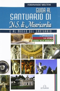 Guida al Santuario di N. S. della Misericordia e al museo del Santuario - Librerie.coop