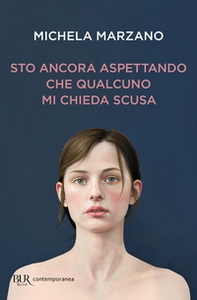 Sto ancora aspettando che qualcuno mi chieda scusa - Librerie.coop Sto ancora aspettando che qualcuno mi chieda scusa - Librerie.coop