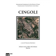 Cingoli. Atlante storico delle città italiane. Ediz. italiana e inglese - Librerie.coop
