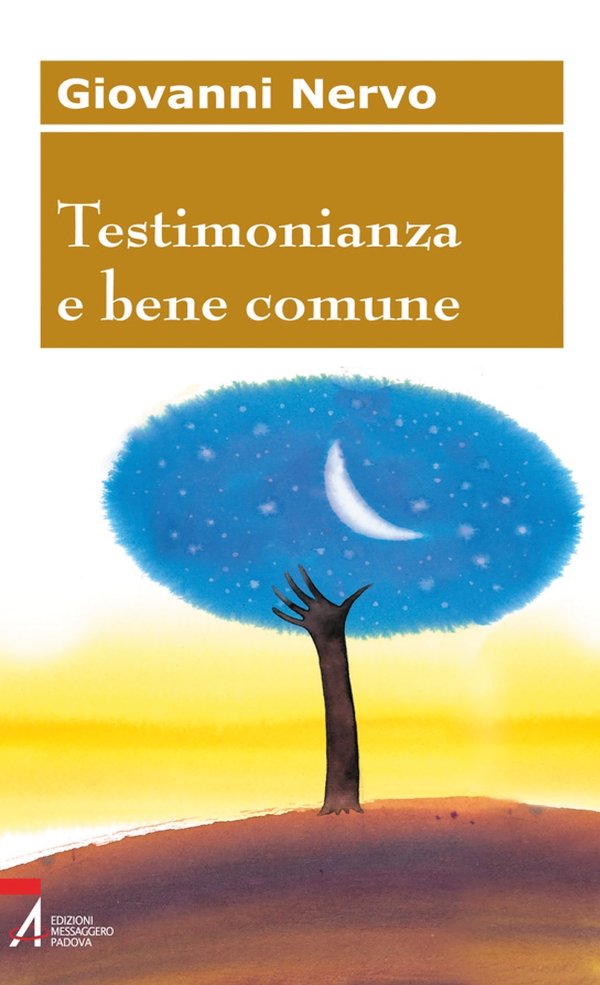 Testimonianza e bene comune - Librerie.coop Testimonianza e bene comune - Librerie.coop