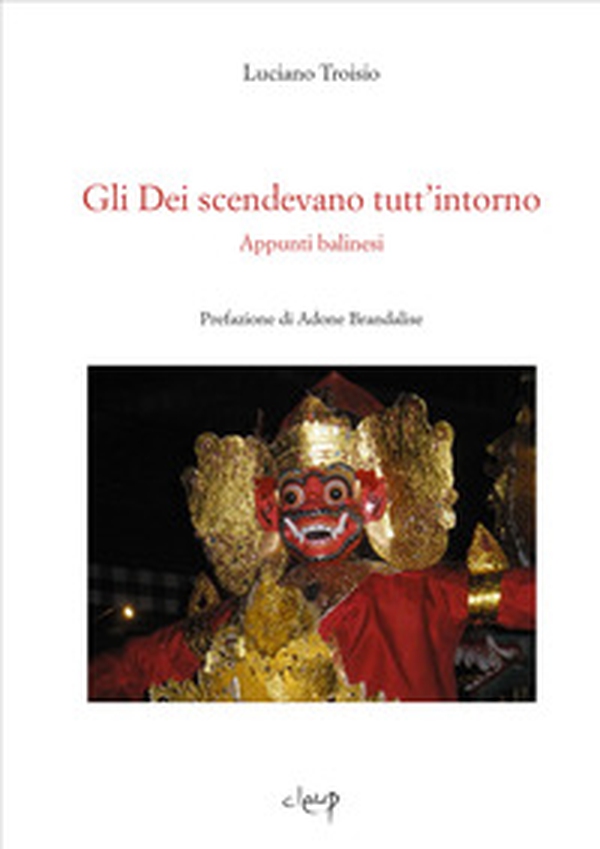 Gli Dei scendevano tutt'intorno. Appunti balinesi - Librerie.coop Gli Dei scendevano tutt'intorno. Appunti balinesi - Librerie.coop