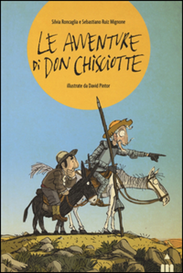 Le avventure di Don Chisciotte - Librerie.coop Le avventure di Don Chisciotte - Librerie.coop