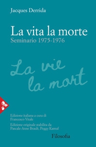 La vita la morte. Seminario (1975-1976) - Librerie.coop