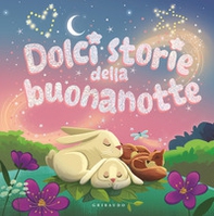 Dolci storie della buonanotte - Librerie.coop Dolci storie della buonanotte - Librerie.coop