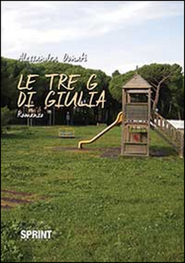 Le tre G di Giulia - Librerie.coop Le tre G di Giulia - Librerie.coop