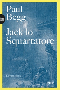 Jack lo Squartatore. La vera storia - Librerie.coop