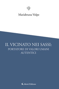 Il vicinato nei Sassi: portatore di valori umani autentici - Librerie.coop