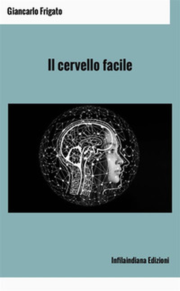 Il cervello facile - Librerie.coop Il cervello facile - Librerie.coop