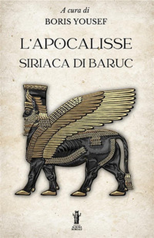 L'Apocalisse siriaca di Baruc - Librerie.coop L'Apocalisse siriaca di Baruc - Librerie.coop