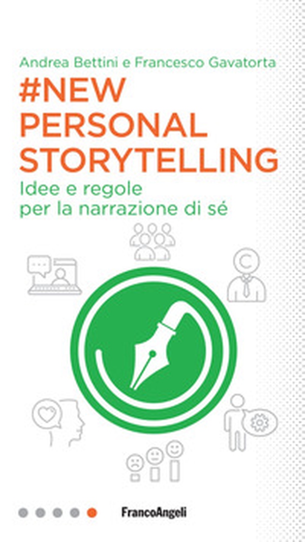 New personal storytelling. Idee e regole per la narrazione di sé - Librerie.coop New personal storytelling. Idee e regole per la narrazione di sé - Librerie.coop
