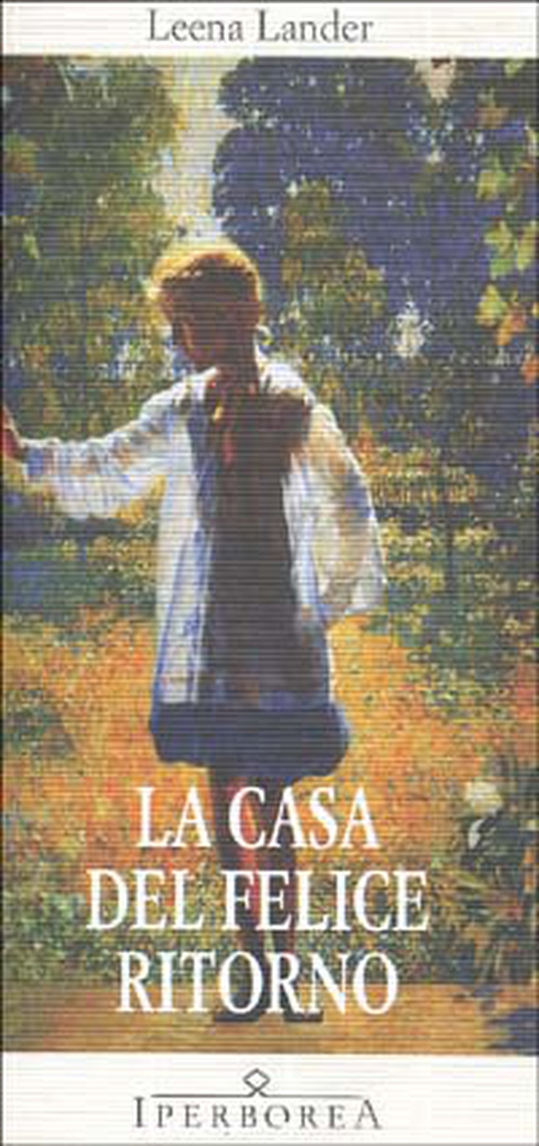 La casa del felice ritorno - Librerie.coop La casa del felice ritorno - Librerie.coop