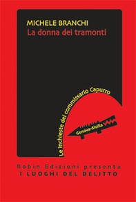 La donna dei tramonti. Le inchieste del commissario Capullo - Librerie.coop