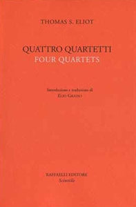 Quattro quartetti. Testo inglese a fronte - Librerie.coop